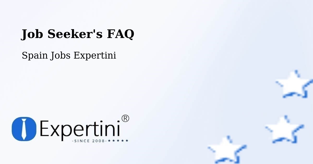 Job Seeker FAQ – Arucas - Spain Jobs Expertini